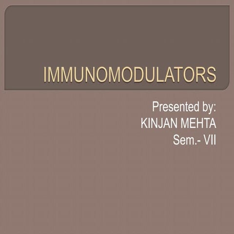 Immunomodulators by Kinjan Mehta