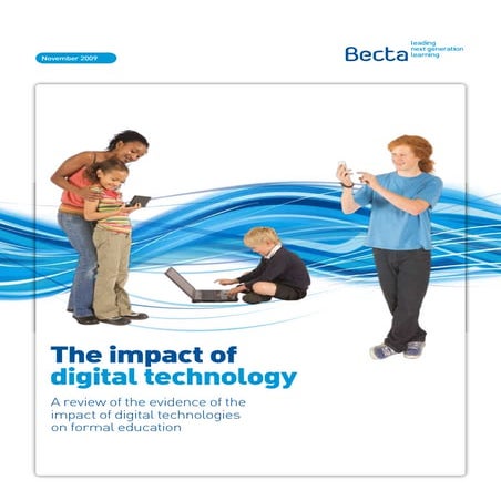 The impact of digital technology: A review of the evidence of the impact of d...