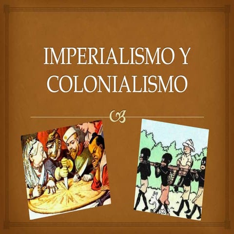 Imperialismo y colonialismo