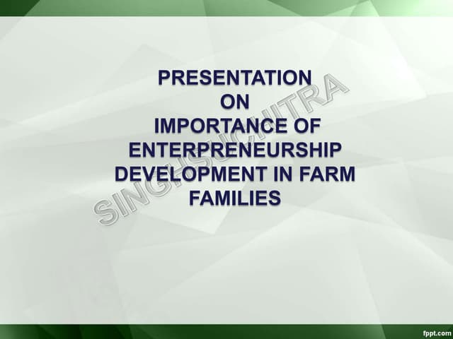 Importance of entre. development in farm families