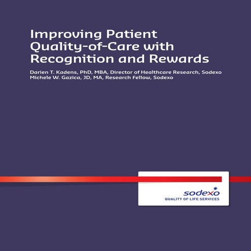 Improving patient quality of care with recognition and rewards