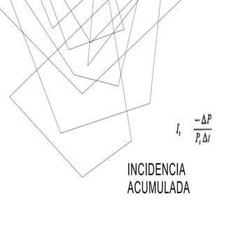 Qué es y cómo calcular la Incidencia acumulada.pptx