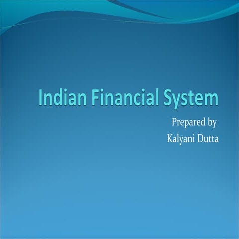 Indian financial system by Kalyani Dutta Upneja