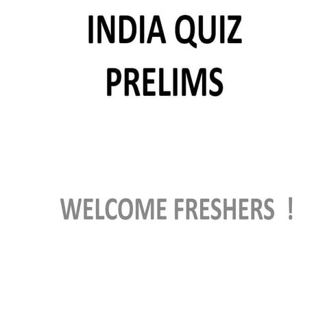 Fresher's India Quiz 2013 prelims