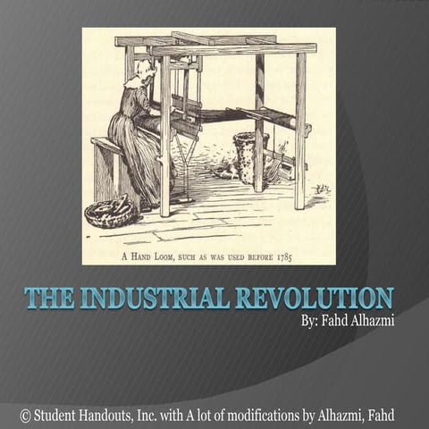 The Industrial Revolution