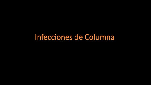 INFECCIONES DE COLUMNA VERTEBRAL ETIOLOGIA[1].pptx
