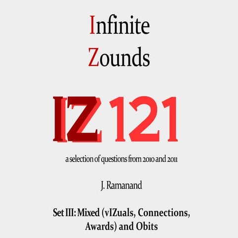 Infinite Zounds IZ 121: Set III (VIZuals, Connections, Awards & Obits)