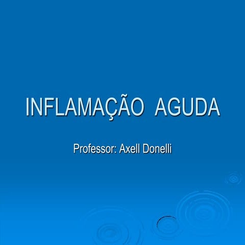 Inflama  o  aguda