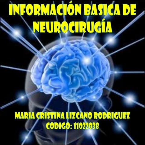 Información basica de neurocirugía