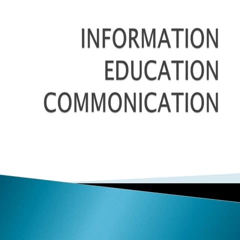 Information education communication (IEC)  components, steps in PPT use in ANP