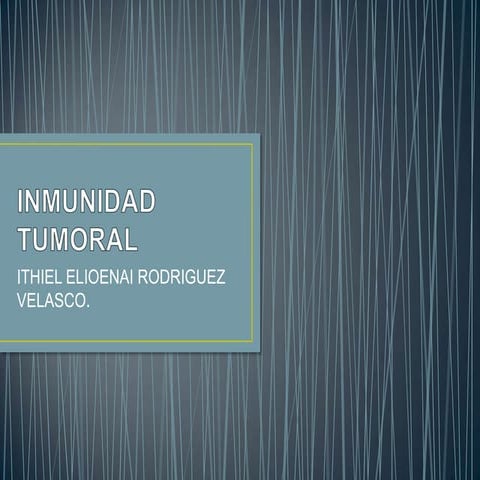 Inmunidad tumoral