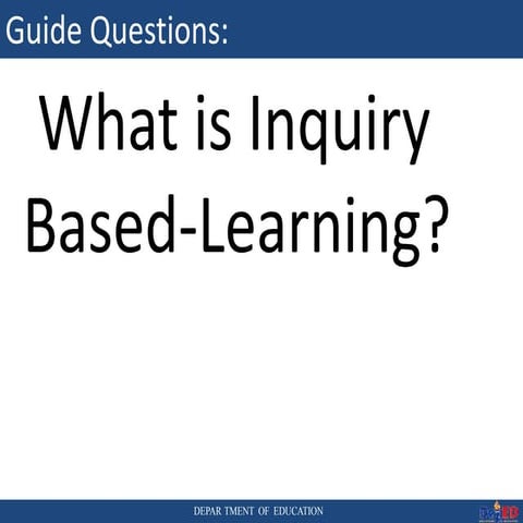 Inquiry based learning