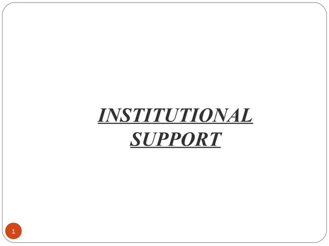 Institutional support