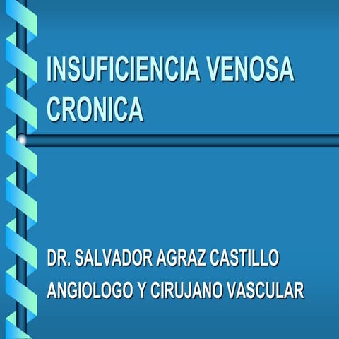 Insuficiencia venosa cronica y sd postflebitico 19 ago 2010