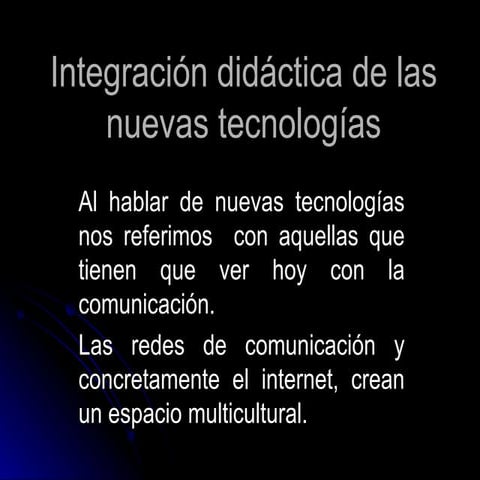 Integración de NNTT en lugares no existentes