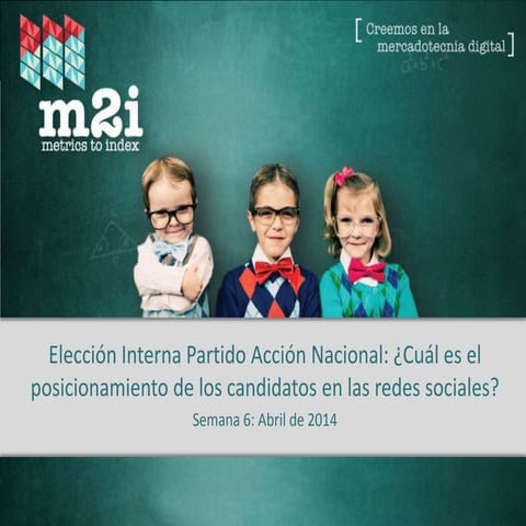 Elección Interna PAN: Semana 6