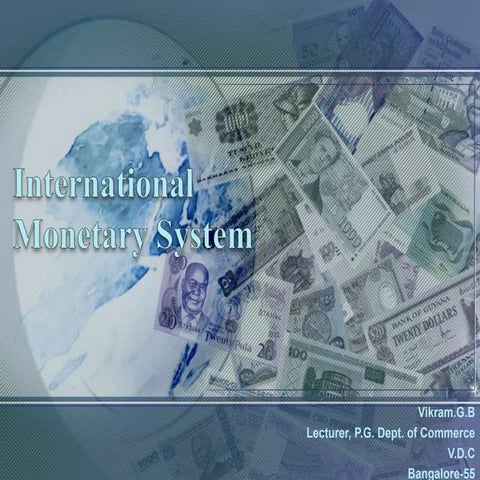 International monetary system