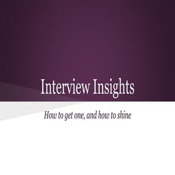 Interview insights
