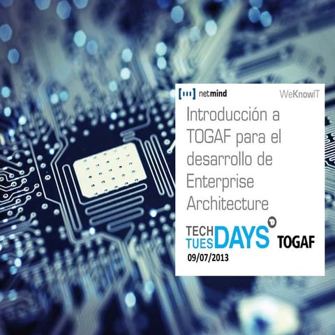 Introducción a TOGAF para el desarrollo de Enterprise Architecture