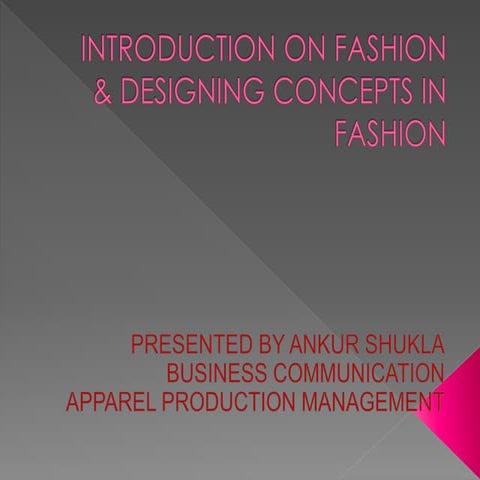 Introductiononfashiondesigningconceptsinfashion 140129084230-phpapp01