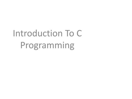 Introduction to C Programming