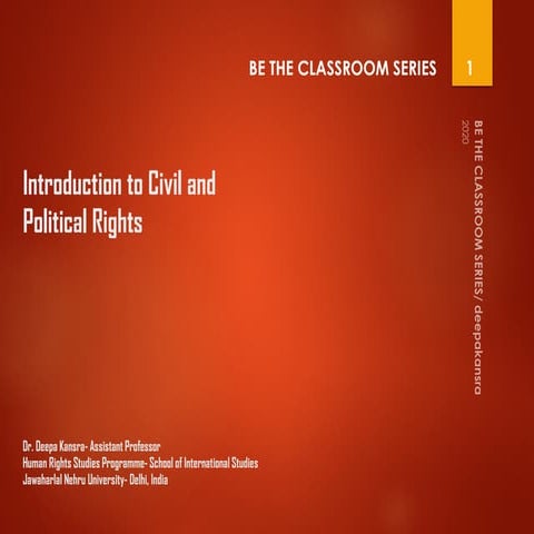 Introduction to Civil and Political Rights Slides for the Foundation Course o...