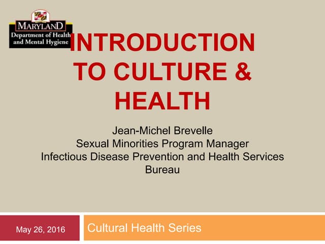 Introduction to Culture and Health - May 26 2016