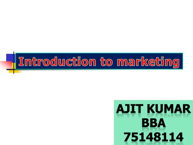 Introduction to marketing