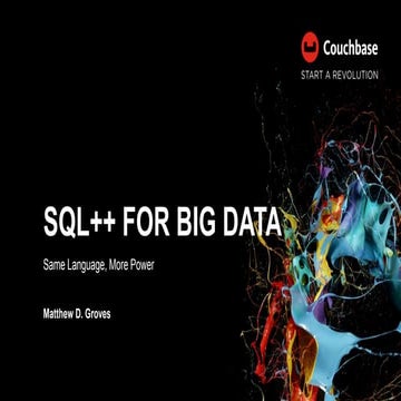 Intro to SQL++ - Detroit Tech Watch - June 2019