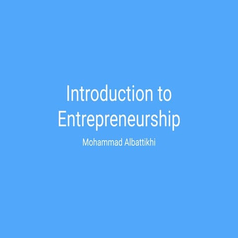 Intro to entrepreneurship slide share