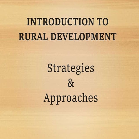 Intro to Rural Development Strategies and Approaches.ppt