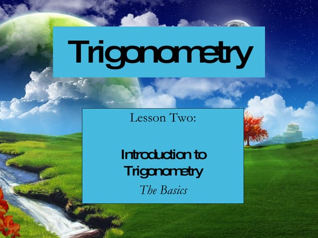 Trigonometry Lesson: Introduction & Basics