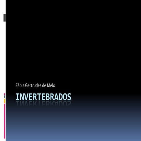Invertebrados - por Fabia Mello