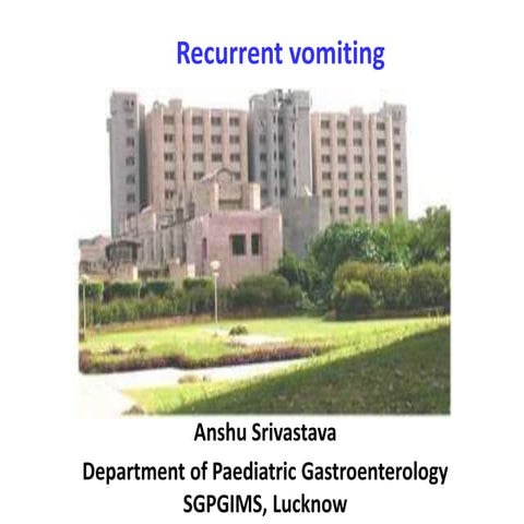 Recurrent vomiting pediatrics