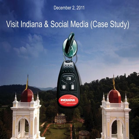 Visit Indiana & Social Media (Case Study) 12.02.11