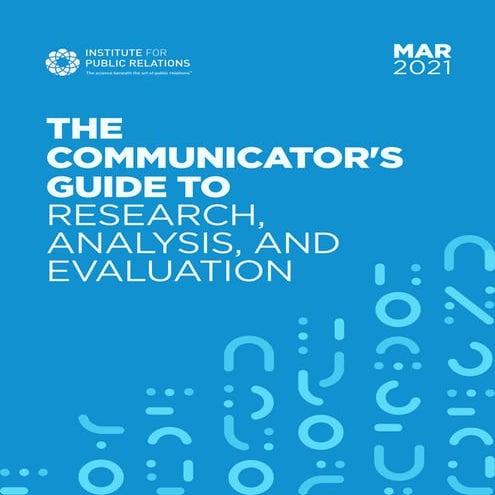 The Communicator's Guide to Research, Analysis, and Evaluation