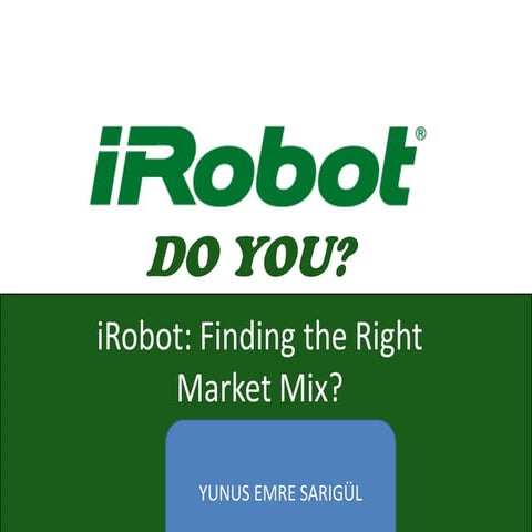 IRobot Case Finding the Right Market Mix