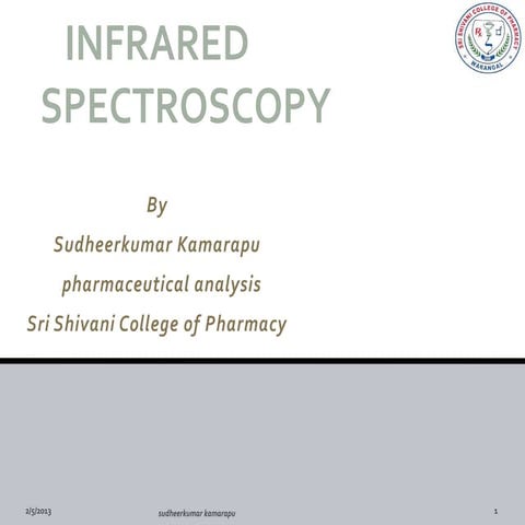 IR Spectroscopy - Sudheerkumar Kamarapu, M. Pharmacy Lecture pdf
