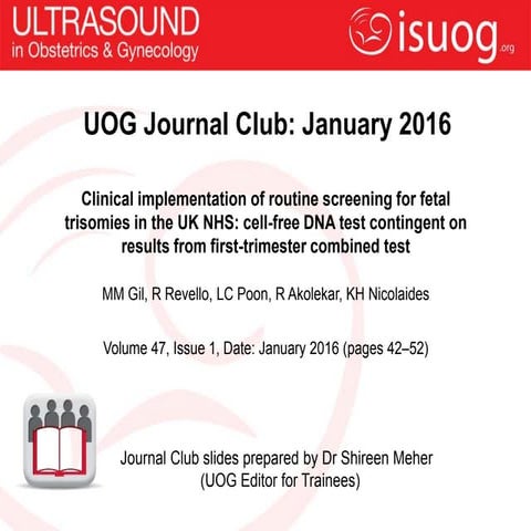 UOG Journal Club: Clinical implementation of routine screening for fetal tris...