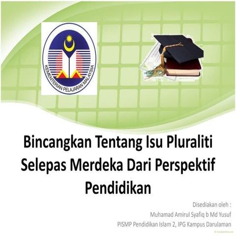 Isu Pluraliti Selepas Merdeka Dari Perspektif Pendidikan
