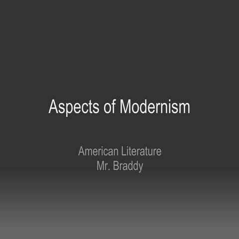 Aspects of Modernism