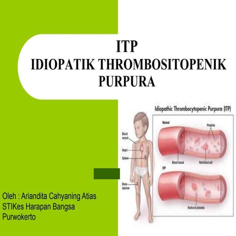 ITP (IDIOPATIK THROMBOSITOPENIK PURPURA)