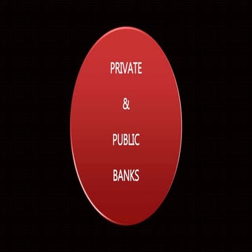 Private banks & Public banks