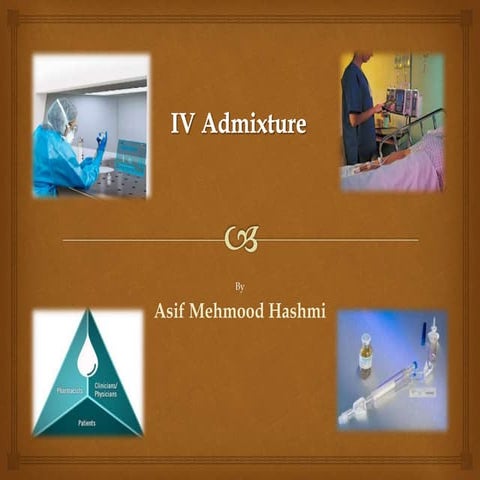 Iv admixtures PPT