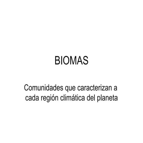 Ix. biomas