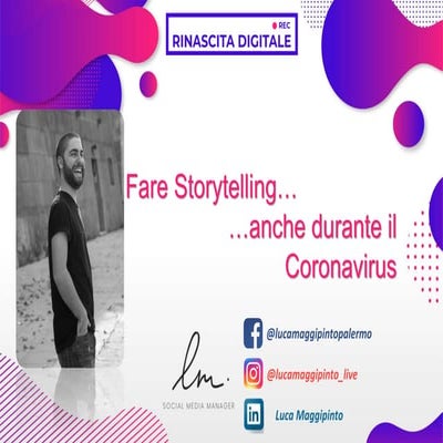 Luca Maggipinto - Fare Storytelling, anche durante il Coronavirus: emozionare...