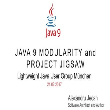 Java 9 Modularity and Project Jigsaw