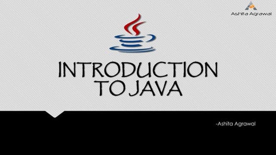 Introduction to Java