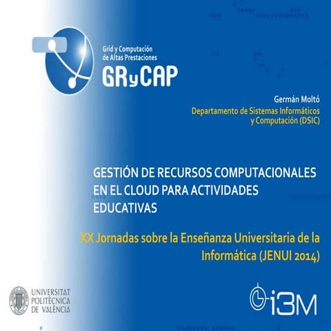 Gestión de Recursos Computacionales en el Cloud para Actividades Educativas