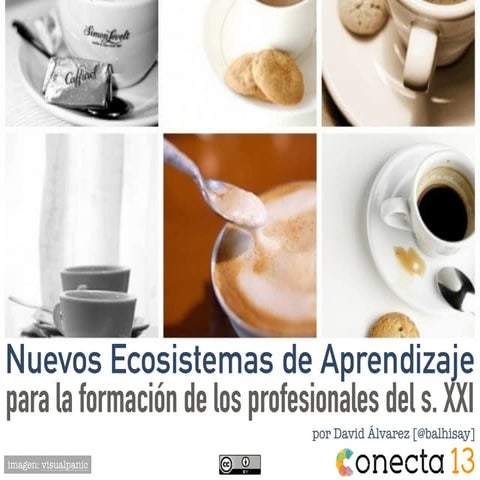 Nuevos Ecosistemas de Aprendizaje para la Formación de los Profesionales del ...